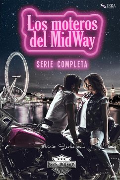 Cover Los moteros del MidWay. Serie Completa. (Temporadas 1, 2 y 3) (eBook, ePUB)