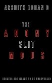 The Anonymous Slit