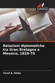 Relazioni diplomatiche tra Gran Bretagna e Messico, 1820-70