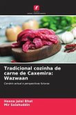 Tradicional cozinha de carne de Caxemira: Wazwaan