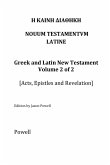 The New Testament in Greek and Latin, Volume 2 (Acts, Epistles and Revelation))