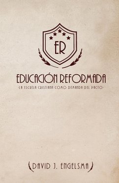 Educación Reformada - Engelsma, David J