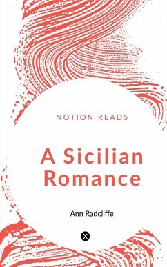 A Sicilian Romance - Radcliffe, Ann