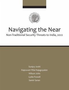 Navigating the Near: Non-Traditional Security Threats to India, 2020 - Joshi, Sunjoy; Rajagopalan, Rajeswari Pillai; John, Wilson