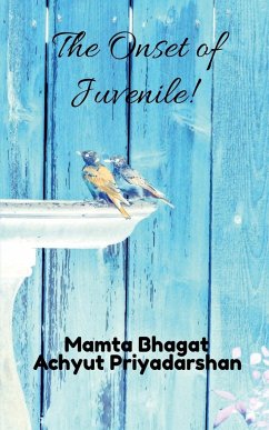 The Onset of Juvenile - Bhagat, Mamta