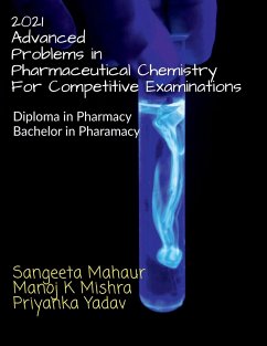 2021 ADVANCED Problems in Pharmaceutical Chemistry for Competitive Examinations - Mahaur, Sangeeta