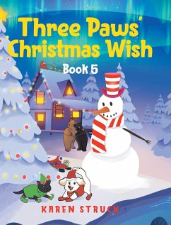 Three Paws' Christmas Wish - Struck, Karen