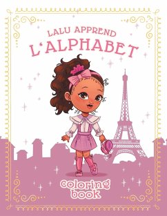 Lalu Apprend L' Alphabet; Lalu Learns the Alphabet in French - James-Paul, Harper