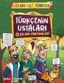 Türkcenin Ustalari ve Cilgin Yöntemleri