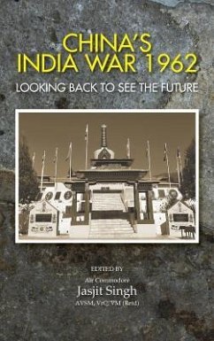 China's India War, 1962: Looking Back to See the Future