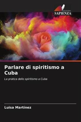 Parlare di spiritismo a Cuba Parlare di spiritismo a Cuba