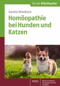Homöopathie bei Hunden und Katzen - Birkelbach, Daniela