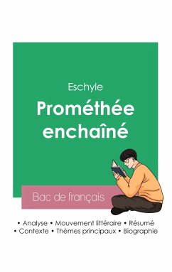 Réussir son Bac de français 2023: Analyse de la pièce Prométhée enchaîné d'Eschyle - Eschyle