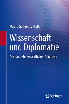 Wissenschaft und Diplomatie - Galluccio, Ph.D., Mauro