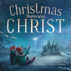 Christmas Begins With Christ - Kirkland, Gina