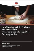 Le rôle des additifs dans les propriétés rhéologiques de la pâte -Farinographe