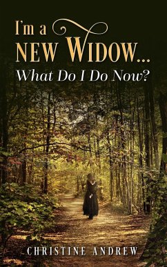 I'm a New Widow...What Do I Do Now? - Andrew, Christine