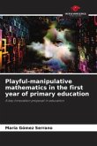 Playful-manipulative mathematics in the first year of primary education