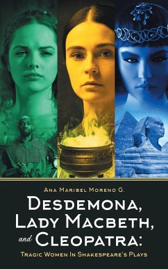 Desdemona, Lady Macbeth, and Cleopatra - Moreno G, Ana Maribel