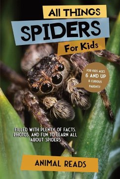 All Things Spiders For Kids - Reads, Animal