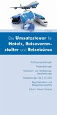 Die Umsatzsteuer für Hotels, Reiseveranstalter und Reisebüros (Ausgabe Österreich) (eBook, PDF)