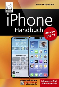 iPhone Handbuch - PREMIUM Videobuch (eBook, ePUB) - Ochsenkühn, Anton