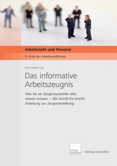 Das informative Arbeitszeugnis-Download PDF (eBook, PDF) - List, Karl-Heinz