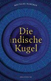 Die indische Kugel (eBook, ePUB)