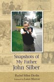 Snapshots of My Father, John Silber (eBook, ePUB)