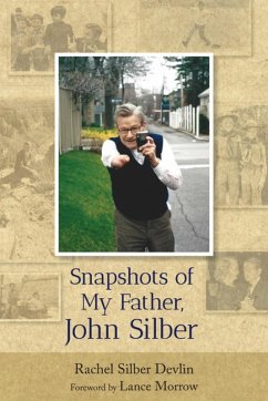 Snapshots of My Father, John Silber (eBook, ePUB) - Devlin, Rachel