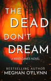 The Dead Don't Dream: An Unpredictable Psychological Crime Thriller (Mind Games, #1) (eBook, ePUB)