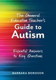General Education Teacher's Guide to Autism, The (eBook, ePUB)