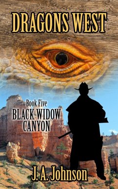 Black Widow Canyon (Dragons West, #5) (eBook, ePUB) - Johnson, J. A.