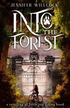 Into the Forest (eBook, ePUB) - Willcock, Jennifer
