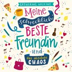 Meine schrecklich beste Freundin und das absolute Chaos / Meine schrecklich beste Freundin Bd.2 (MP3-Download)