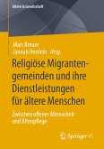 Religiöse Migrantengemeinden und ihre Dienstleistungen für ältere Menschen (eBook, PDF)