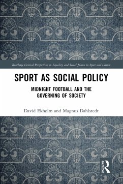 Sport as Social Policy (eBook, ePUB) - Ekholm, David; Dahlstedt, Magnus