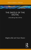 The Dazzle of the Digital (eBook, PDF) The Dazzle of the Digital (eBook, PDF)