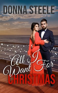 All I Want for Christmas (eBook, ePUB) - Steele, Donna