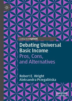 Debating Universal Basic Income (eBook, PDF) - Wright, Robert E.; Przegalińska, Aleksandra