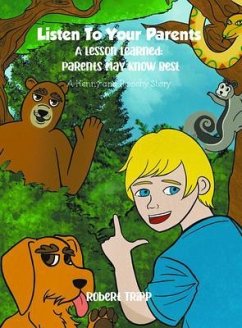 LISTEN TO YOUR PARENTS: A Lesson Learned (eBook, ePUB) - Tripp, Robert