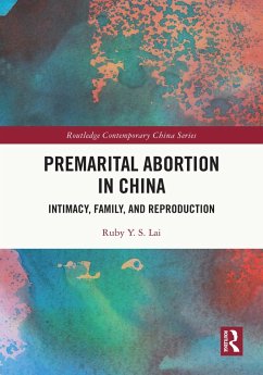 Premarital Abortion in China (eBook, PDF) - Lai, Ruby