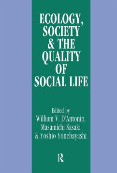 Ecology, World Resources and the Quality of Social Life (eBook, ePUB) - D'Antonio, William V.; Sasaki, Masamichi; Yonebayashi, Yoshio
