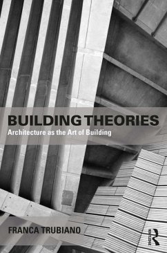 Building Theories (eBook, PDF) - Trubiano, Franca