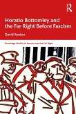 Horatio Bottomley and the Far Right Before Fascism (eBook, ePUB)
