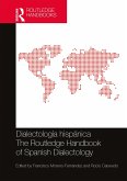 Dialectología hispánica / The Routledge Handbook of Spanish Dialectology (eBook, ePUB) Dialectología hispánica / The Routledge Handbook of Spanish Dialectology (eBook, ePUB)
