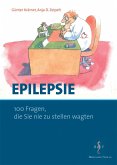 Epilepsie - 100 Fragen, die Sie nie zu stellen wagten (eBook, PDF)