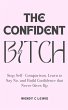 The Confident Bitch (Self Mastery for... - Bild 1