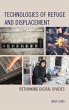Technologies of Refuge and Displacement... - Bild 1
