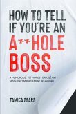 How To Tell If You're An A**Hole Boss (eBook, ePUB)